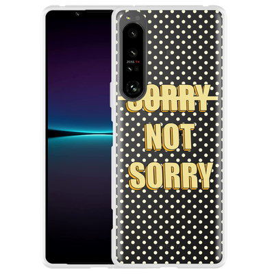 Cazy Hoesje geschikt voor Sony Xperia 1 IV - Sorry not Sorry