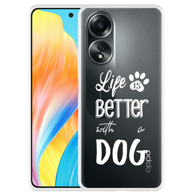 Cazy Hoesje geschikt voor Oppo A58 4G Life Is Better With a Dog Wit