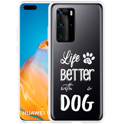 Cazy Hoesje geschikt voor Huawei P40 Pro - Life Is Better With a Dog Wit