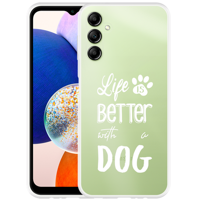 Cazy Hoesje geschikt voor Samsung Galaxy A14 4G/5G Life Is Better With a Dog Wit
