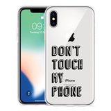 Hoesje geschikt voor iPhone Xs - Don't Touch My Phone