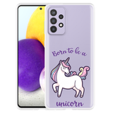 Hoesje geschikt voor Samsung Galaxy A73 - Born to be a Unicorn