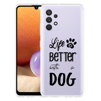 Cazy Hoesje geschikt voor Samsung Galaxy A32 4G - Life Is Better With a Dog Zwart
