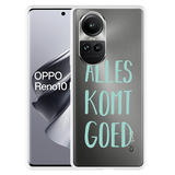 Hoesje geschikt voor Oppo Reno10 Pro 5G Alles Komt Goed