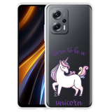 Hoesje geschikt voor Poco X4 GT - Born to be a Unicorn