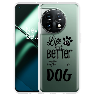 Cazy Hoesje geschikt voor OnePlus 11 Life Is Better With a Dog Zwart