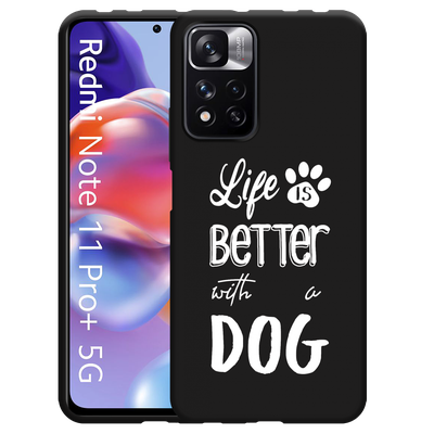 Cazy Hoesje Zwart geschikt voor Xiaomi Redmi Note 11 Pro+ - Life Is Better With a Dog Wit