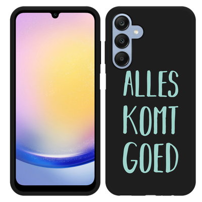 Cazy Hoesje Zwart geschikt voor Samsung Galaxy A25 Alles Komt Goed