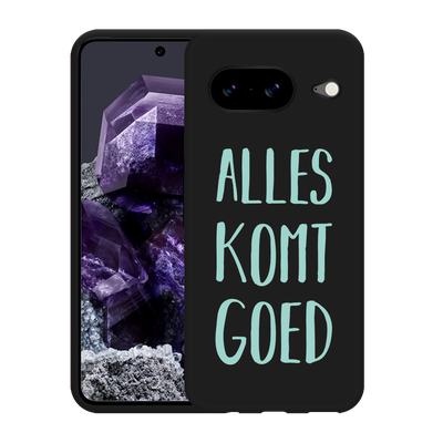 Cazy Hoesje Zwart geschikt voor Google Pixel 8 Alles Komt Goed