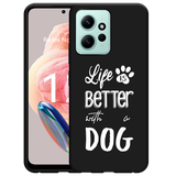 Hoesje Zwart geschikt voor Xiaomi Redmi Note 12 4G Life Is Better With a Dog Wit