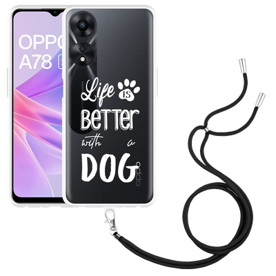 Cazy Hoesje met koord geschikt voor Oppo A78 5G Life Is Better With a Dog Wit