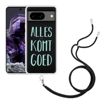 Cazy Hoesje met koord geschikt voor Google Pixel 8 Alles Komt Goed