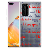 Hoesje geschikt voor Huawei P40 - I Love You