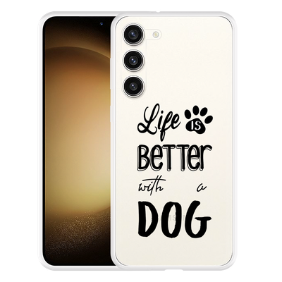 Cazy Hoesje geschikt voor Samsung Galaxy S23+ Life Is Better With a Dog Zwart