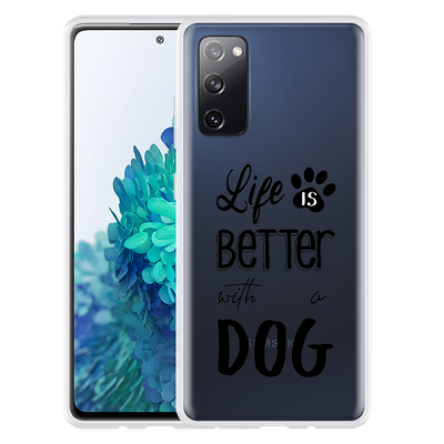 Cazy Hoesje geschikt voor Samsung Galaxy S20 FE - Life Is Better With a Dog Zwart