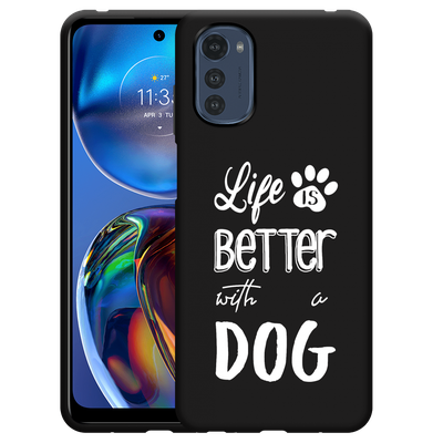 Cazy Hoesje Zwart geschikt voor Motorola Moto E32 - Life Is Better With a Dog Wit