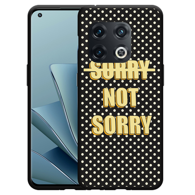Cazy Hoesje Zwart geschikt voor OnePlus 10 Pro - Sorry not Sorry