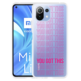 Hoesje geschikt voor Xiaomi Mi 11 Lite - You Got This