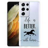 Hoesje geschikt voor Samsung Galaxy S21 Ultra - Life is Better with Horses