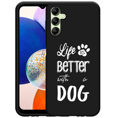 Cazy Hoesje Zwart geschikt voor Samsung Galaxy A14 4G/5G Life Is Better With a Dog Wit