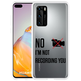Hoesje geschikt voor Huawei P40 - Not recording you