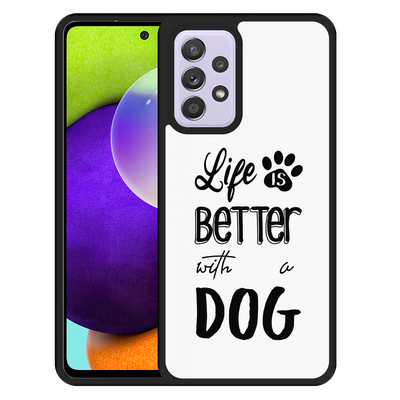 Cazy Hardcase hoesje geschikt voor Samsung Galaxy A52 4G/A52 5G - Life Is Better With a Dog Zwart