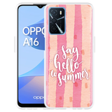 Hoesje geschikt voor Oppo A16/A16s - Say Hello to Summer