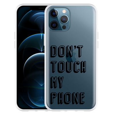 Cazy Hoesje geschikt voor iPhone 12 Pro Max - Don't Touch My Phone