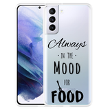 Hoesje geschikt voor Samsung Galaxy S21 Plus - Mood for Food Black