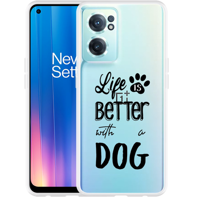 Cazy Hoesje geschikt voor OnePlus Nord CE2 - Life Is Better With a Dog Zwart