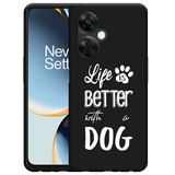 Hoesje Zwart geschikt voor OnePlus Nord CE 3 Lite 5G Life Is Better With a Dog Wit