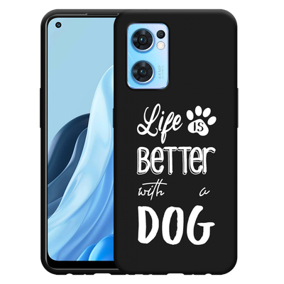 Cazy Hoesje Zwart geschikt voor Oppo Find X5 Lite - Life Is Better With a Dog Wit