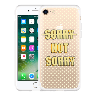 Cazy Hoesje geschikt voor iPhone 7 - Sorry not Sorry