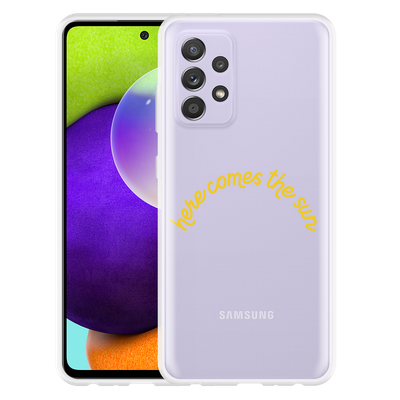 Cazy Hoesje geschikt voor Samsung Galaxy A52 4G/A52 5G - Here Comes The Sun