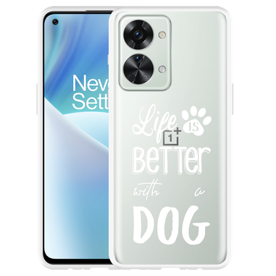 Cazy Hoesje geschikt voor OnePlus Nord 2T - Life Is Better With a Dog Wit