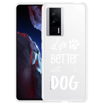 Cazy Hoesje geschikt voor Poco F5 Pro Life Is Better With a Dog Wit