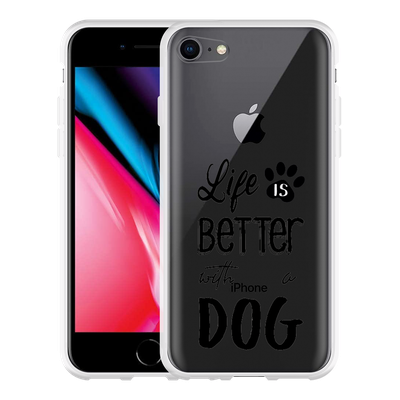 Cazy Hoesje geschikt voor iPhone 8 - Life Is Better With a Dog Zwart