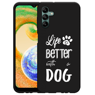 Cazy Hoesje Zwart geschikt voor Samsung Galaxy A04s - Life Is Better With a Dog Wit