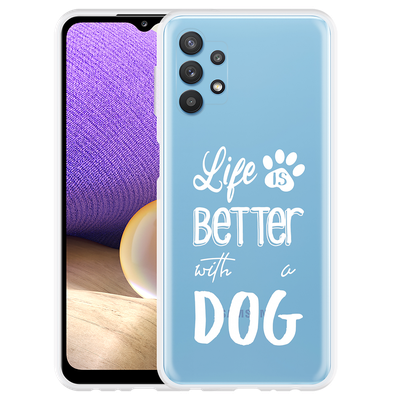 Cazy Hoesje geschikt voor Samsung Galaxy A32 5G - Life Is Better With a Dog Wit