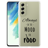 Hoesje geschikt voor Samsung Galaxy S21 FE - Mood for Food Black