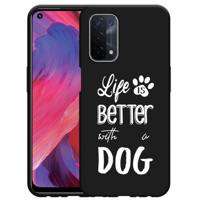 Cazy Hoesje Zwart geschikt voor Oppo A74 5G - Life Is Better With a Dog Wit