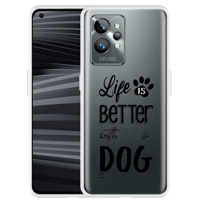 Cazy Hoesje geschikt voor Realme GT2 Pro - Life Is Better With a Dog Zwart