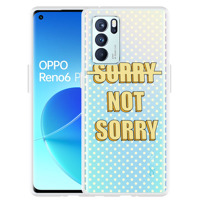 Cazy Hoesje geschikt voor Oppo Reno6 Pro 5G - Sorry not Sorry