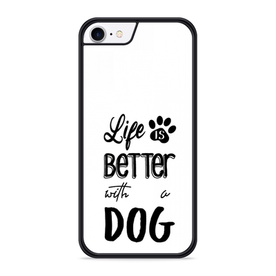 Cazy Hardcase hoesje geschikt voor iPhone 8 - Life Is Better With a Dog Zwart