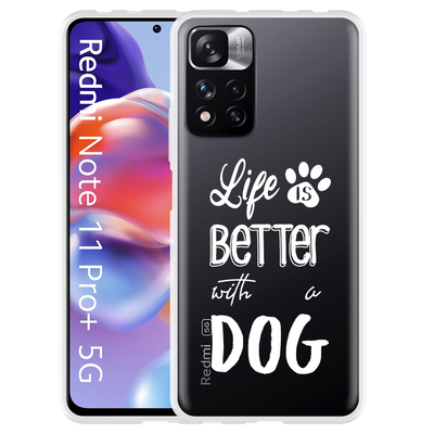 Cazy Hoesje geschikt voor Xiaomi Redmi Note 11 Pro+ - Life Is Better With a Dog Wit