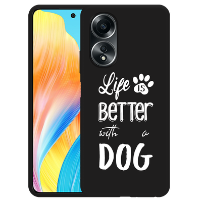 Cazy Hoesje Zwart geschikt voor Oppo A58 4G Life Is Better With a Dog Wit