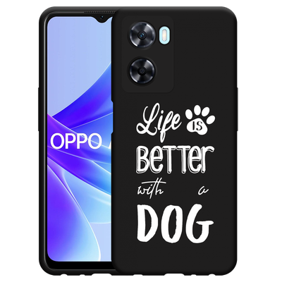 Cazy Hoesje Zwart geschikt voor Oppo A57s - Life Is Better With a Dog Wit