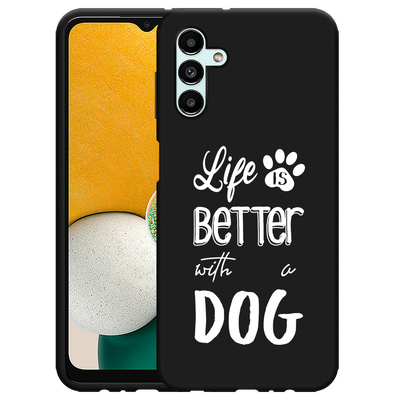 Cazy Hoesje Zwart geschikt voor Samsung Galaxy A13 5G - Life Is Better With a Dog Wit