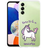Hoesje geschikt voor Samsung Galaxy A14 4G/5G Born to be a Unicorn