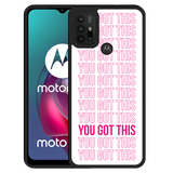 Hardcase hoesje geschikt voor Motorola Moto G10 - You Got This